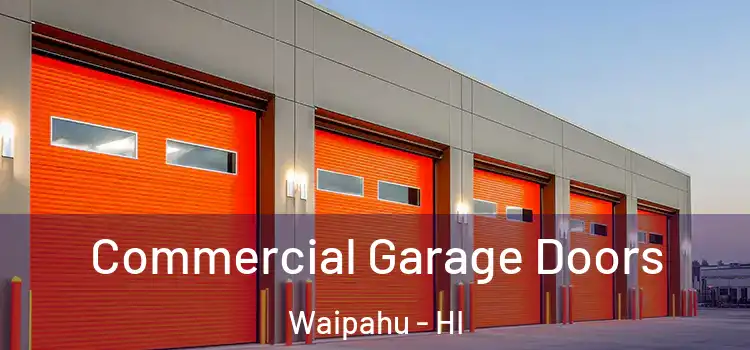  Commercial Garage Doors Waipahu - HI