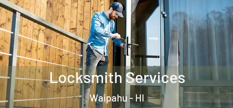Locksmith Services Waipahu - HI