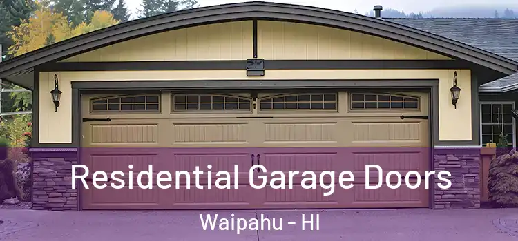 Residential Garage Doors Waipahu - HI