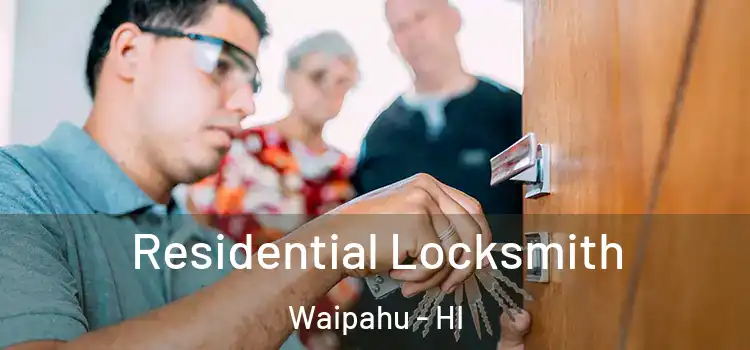 Residential Locksmith Waipahu - HI