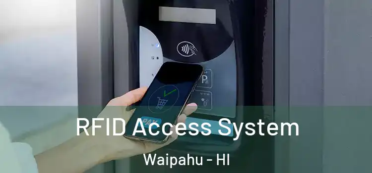  RFID Access System Waipahu - HI