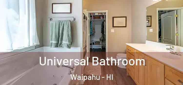 Universal Bathroom Waipahu - HI